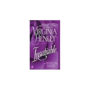  Insatiable (9780451213457) Virginia Henley Books