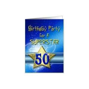 50th Birthday party for a Superstar Card