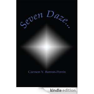  Seven Daze eBook Carmen Y. Barron Perrin Kindle Store