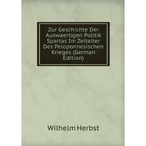   Des Peloponnesischen Krieges (German Edition) Wilhelm Herbst Books