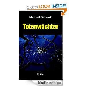 Totenwächter (German Edition) Manuel Schenk  Kindle 