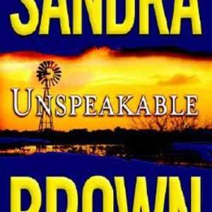  Unspeakable (9780446607193) Sandra Brown Books