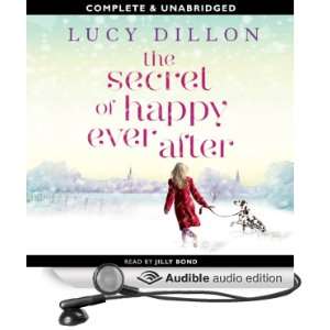  The Secret of Happy Ever After (Audible Audio Edition 