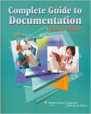 Complete Guide to Documentation, (1582555567), Lippincott Williams 