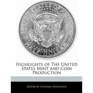   Mint and Coin Production (9781113850263) Victoria Hockfield Books