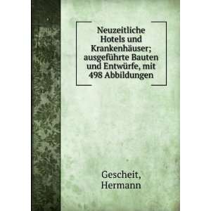  Neuzeitliche Hotels und KrankenhÃ¤user; ausgefÃ¼hrte 