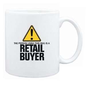   Using This Mug Is A Retail Buyer  Mug Occupations
