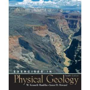   Geology   12th Edition. W. Kenneth Hamblin, James D. Howard Books