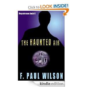 The Haunted Air (Repairman Jack) F. Paul Wilson  Kindle 