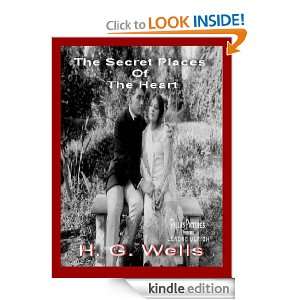 The Secret Places Of The Heart (Annotated) H. G. Wells  