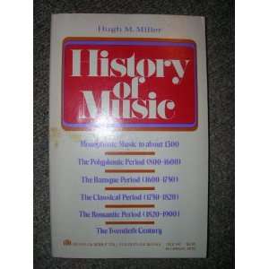  History of Music Hugh M. Miller, Illustrations Books