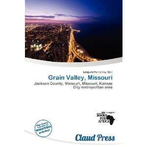  Grain Valley, Missouri (9786200807779) Lóegaire Humphrey Books