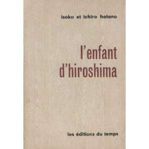  Lenfant dhiroshima Hatano Isoko Et Ichiro Books