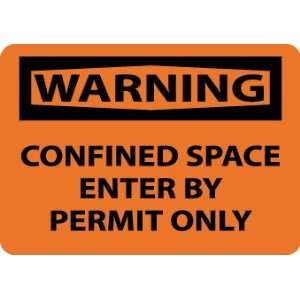  SIGNS CONFINED SPACE ENTER BY PERMIT O