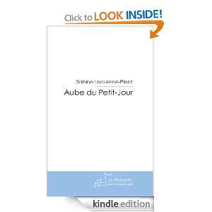 Aube du Petit Jour (French Edition) Sabine Lequesne Plent  