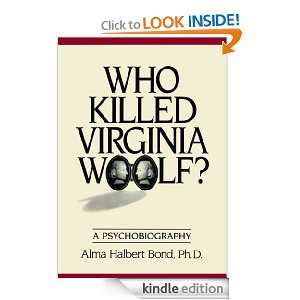 Who Killed Virginia Woolf? Alma Halbert Bond  Kindle 