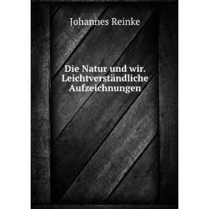   und wir. LeichtverstÃ¤ndliche Aufzeichnungen Johannes Reinke Books