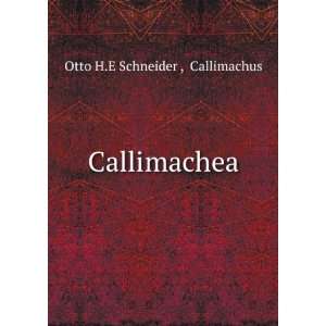  Callimachea Callimachus Otto H.E Schneider  Books