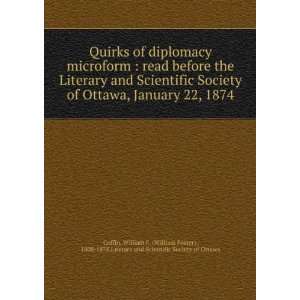  Quirks of diplomacy  read before the Literary and 
