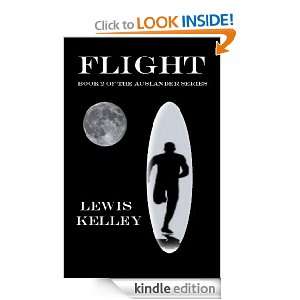 Flight (Auslander Series) Lewis Kelley  Kindle Store