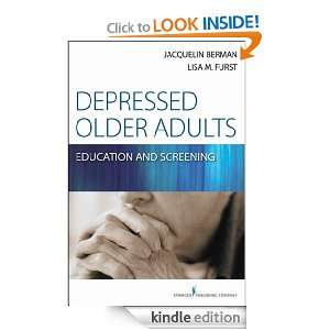 Depressed Older Adults Jacqueline Berman, Lisa M. Furst  