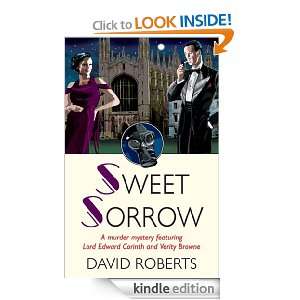 Sweet Sorrow (Lord Edward Corinth and Verity Browne) David Roberts 