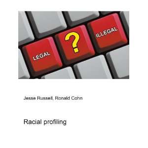 Racial profiling Ronald Cohn Jesse Russell  Books
