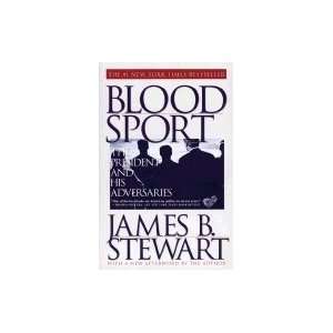  Blood Sport James B. Stewert Books