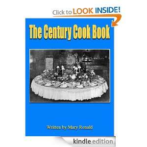 The Century Cook Book  Classic Cook Book (Illustrated) Mary Ronald 