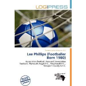 Lee Phillips (Footballer Born 1980) (9786137166338) Terrence James 