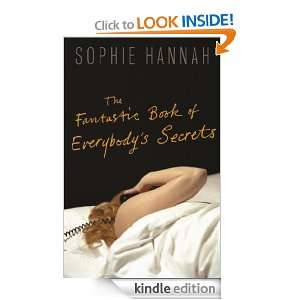 The Fantastic Book of Everybodys Secrets Sophie Hannah  