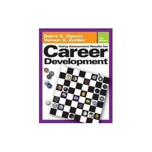 Using Assessment Results for Career Development, 7TH EDITION  