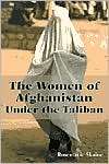 The Women of Afghanistan under the Taliban, (0786410906), Rosemarie 