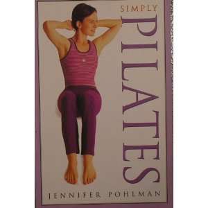 Simply Pilates (9781865157870) Jennifer Pohlman Books