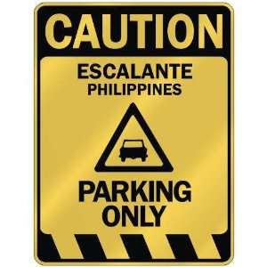   ESCALANTE PARKING ONLY  PARKING SIGN PHILIPPINES