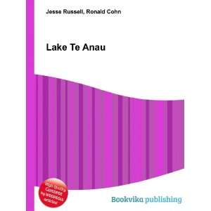  Lake Te Anau Ronald Cohn Jesse Russell Books