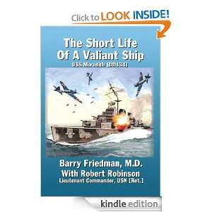 The Short Life of a Valiant Ship USS Meredith (DD434) Barry Friedman 