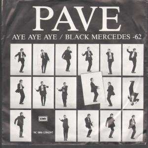  AYE AYE AYE 7 INCH (7 VINYL 45) EUROPEAN EMI PAVE Music