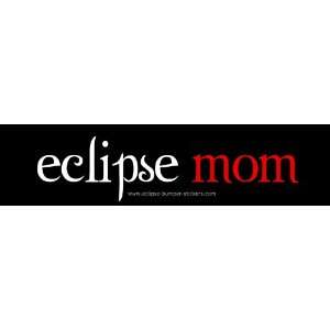Eclipse Mom Bumper Sticker   Eclipse, New Moon Twilight Bumper Sticker 