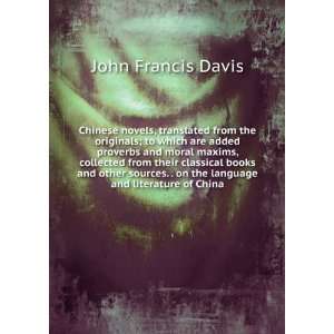   on the language and literature of China John Francis Davis Books