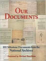 Our Documents 100 Milestone Documents from the National Archives 