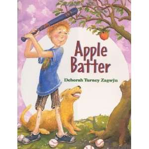 Apple Batter [Hardcover] Deborah Turney Zagwyn Books