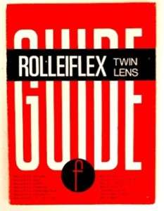 Rolleiflex Twin Lens Guide by W.D. Emanuel   1980  