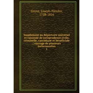   de plusieurs jurisconsultes. 1 Joseph Nicolas, 1728 1816 Guyot Books