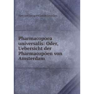   PharmacopÃ¶en von Amsterdam . Antoine Jacques Louis Jourdan Books