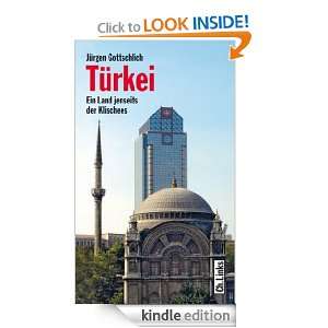 Türkei Ein Land jenseits der Klischees (German Edition) Jürgen 
