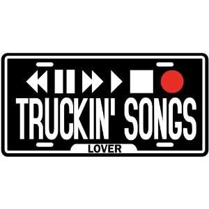    New  Play Truckin Songs  License Plate Music