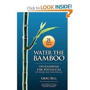  Water The Bamboo Unleashing The Potential Of Teams And 