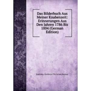   Bis 1804 (German Edition) Justinus Andreas Christian Kerner Books