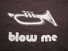 Adult Funny Novelty Musical Brass Trumpet Horn T Shirt Blow Me
